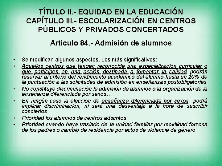 TÍTULO II. - EQUIDAD EN LA EDUCACIÓN CAPÍTULO III. - ESCOLARIZACIÓN EN CENTROS PÚBLICOS
