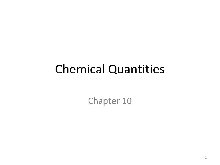 Chemical Quantities Chapter 10 1 