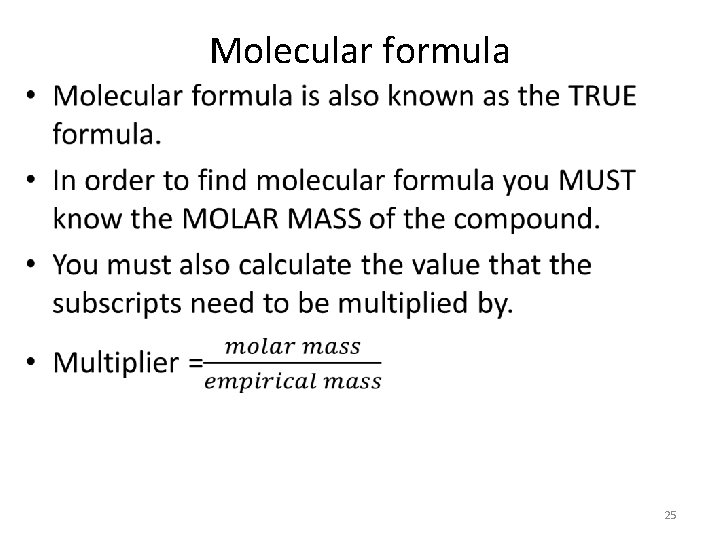 Molecular formula • 25 