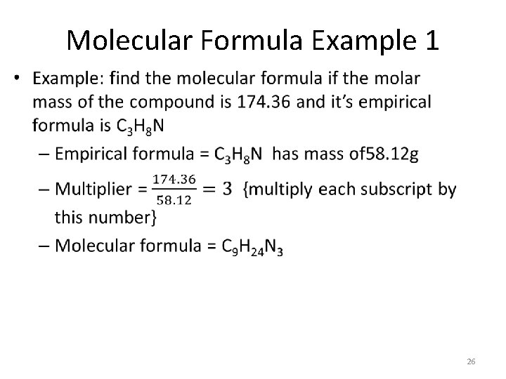 Molecular Formula Example 1 • 26 