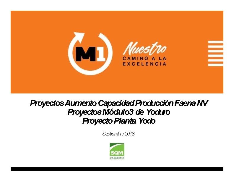 Proyectos Aumento Capacidad Producción Faena NV Proyectos Módulo 3 de Yoduro Proyecto Planta Yodo