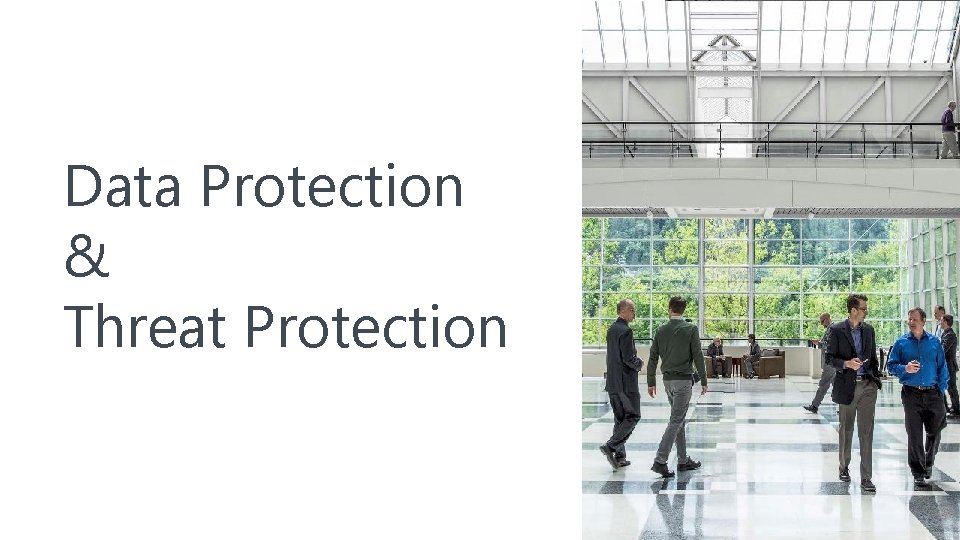 Data Protection & Threat Protection 