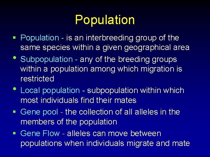 Population § Population - is an interbreeding group of the same species within a