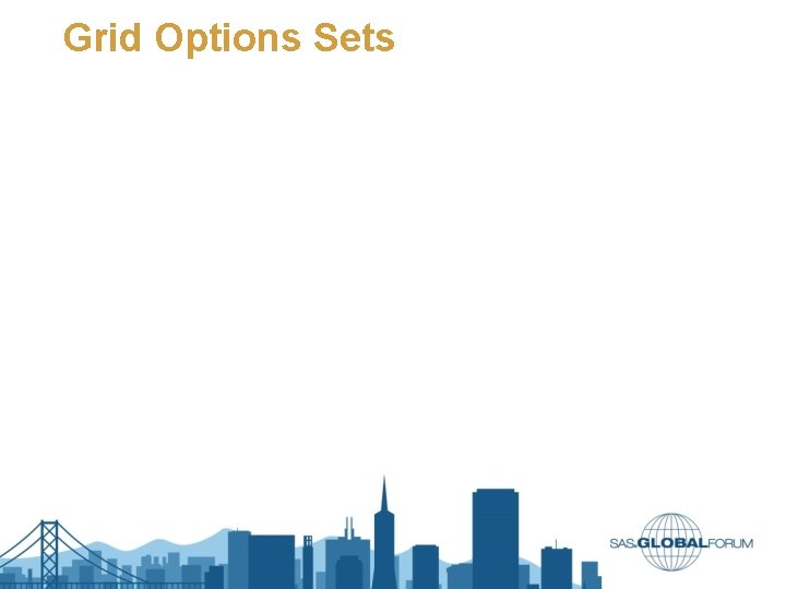 Grid Options Sets Grid Options Sets