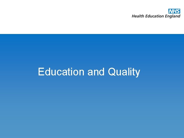 Education and Quality 