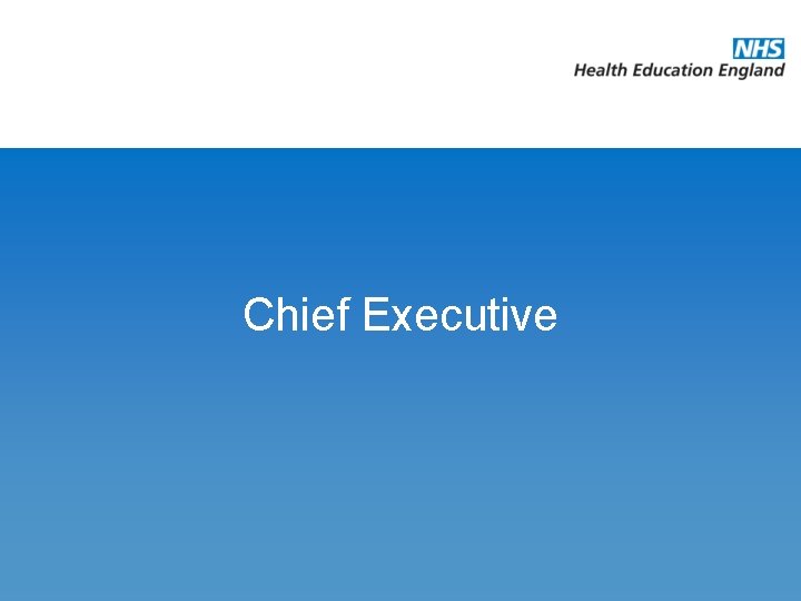 Chief Executive 