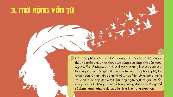 3. Mở rộng vốn từ Các tác phẩm văn học luôn mang hơi thở