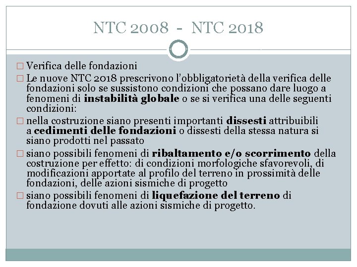 NTC 2008 - NTC 2018 � Verifica delle fondazioni � Le nuove NTC 2018