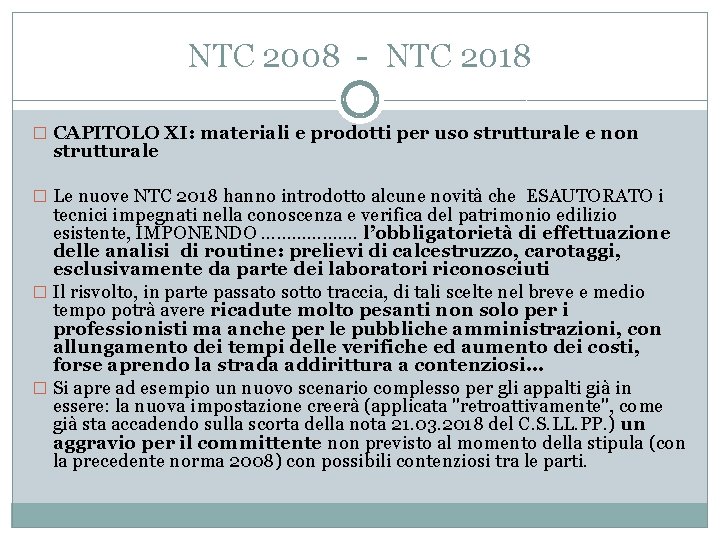 NTC 2008 - NTC 2018 � CAPITOLO XI: materiali e prodotti per uso strutturale