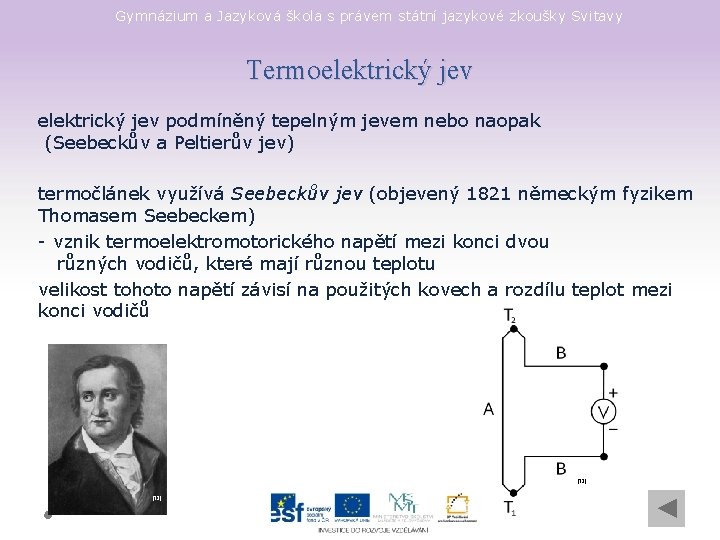 Gymnázium a Jazyková škola s právem státní jazykové zkoušky Svitavy Termoelektrický jev podmíněný tepelným