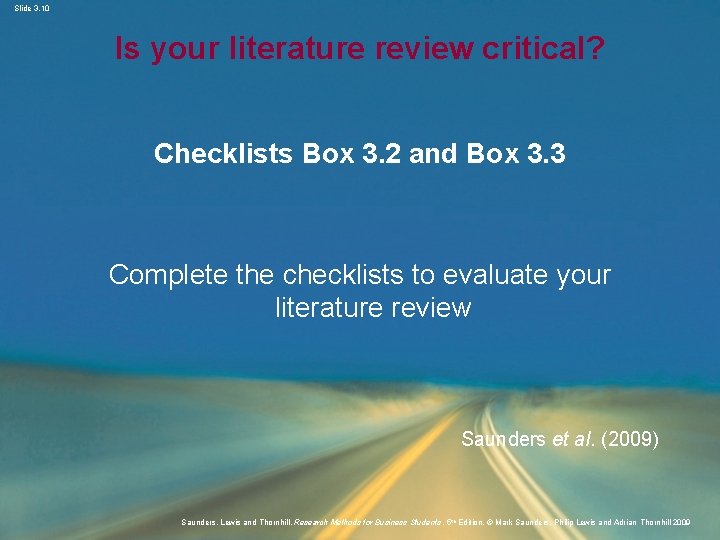 Slide 3. 10 Is your literature review critical? Checklists Box 3. 2 and Box