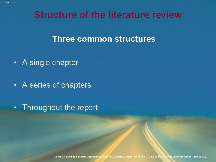 Slide 3. 11 Structure of the literature review Three common structures • A single