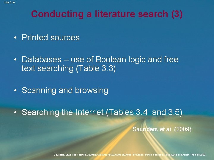 Slide 3. 19 Conducting a literature search (3) • Printed sources • Databases –