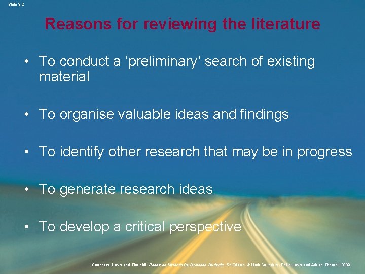 Slide 3. 2 Reasons for reviewing the literature • To conduct a ‘preliminary’ search