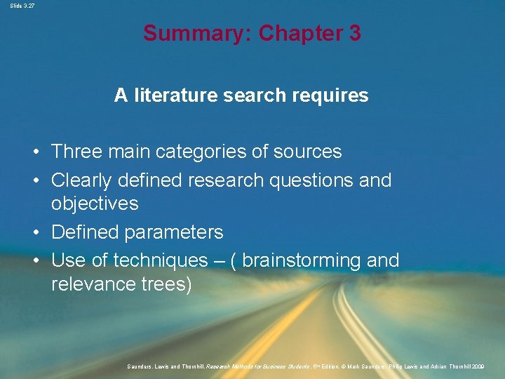 Slide 3. 27 Summary: Chapter 3 A literature search requires • Three main categories