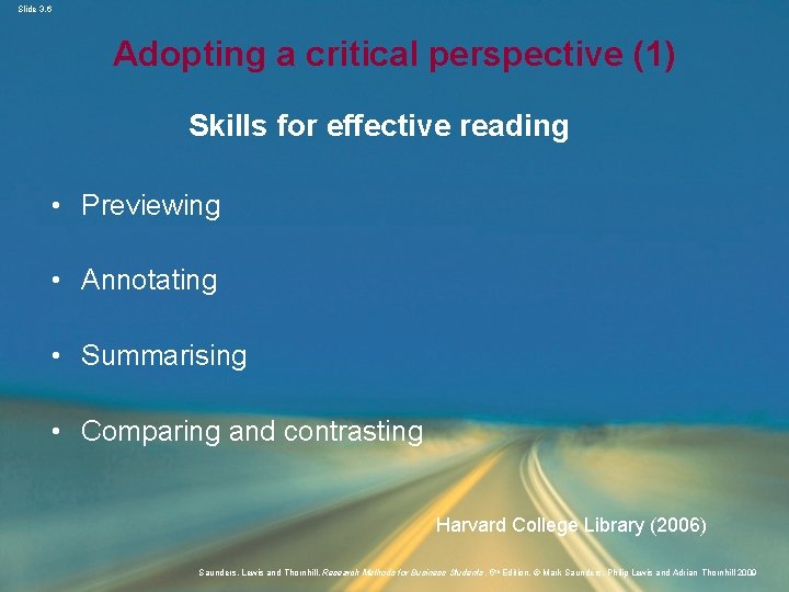 Slide 3. 6 Adopting a critical perspective (1) Skills for effective reading • Previewing
