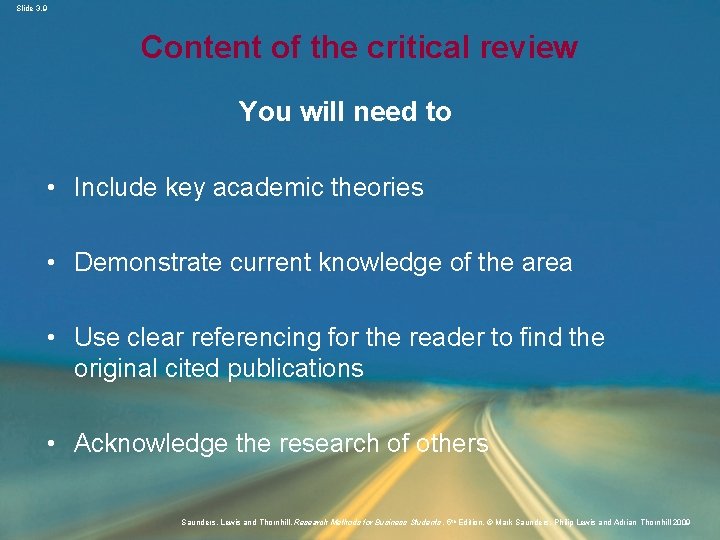 Slide 3. 9 Content of the critical review You will need to • Include