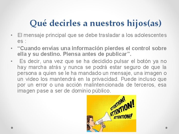 Qué decirles a nuestros hijos(as) • El mensaje principal que se debe trasladar a