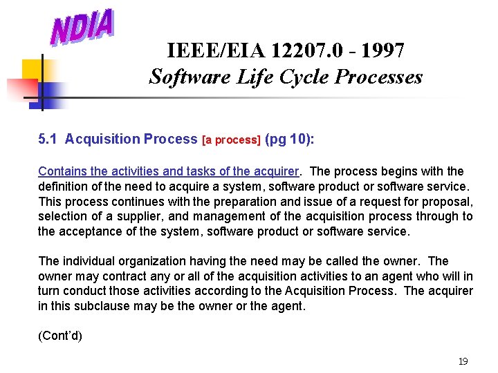 IEEE/EIA 12207. 0 - 1997 Software Life Cycle Processes 5. 1 Acquisition Process [a
