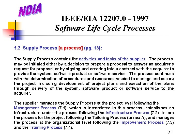 IEEE/EIA 12207. 0 - 1997 Software Life Cycle Processes 5. 2 Supply Process [a