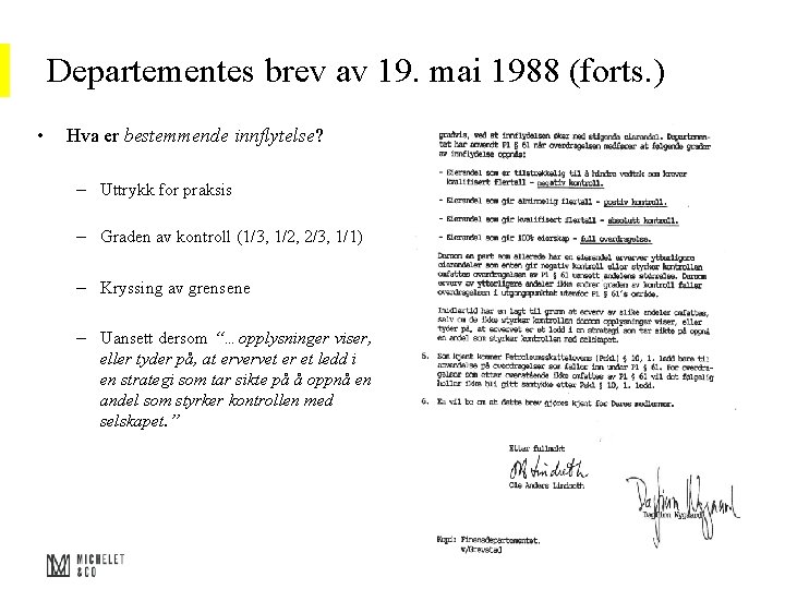 Departementes brev av 19. mai 1988 (forts. ) • Hva er bestemmende innflytelse? –