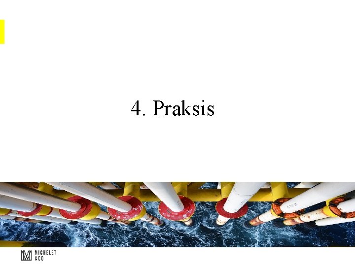 4. Praksis 