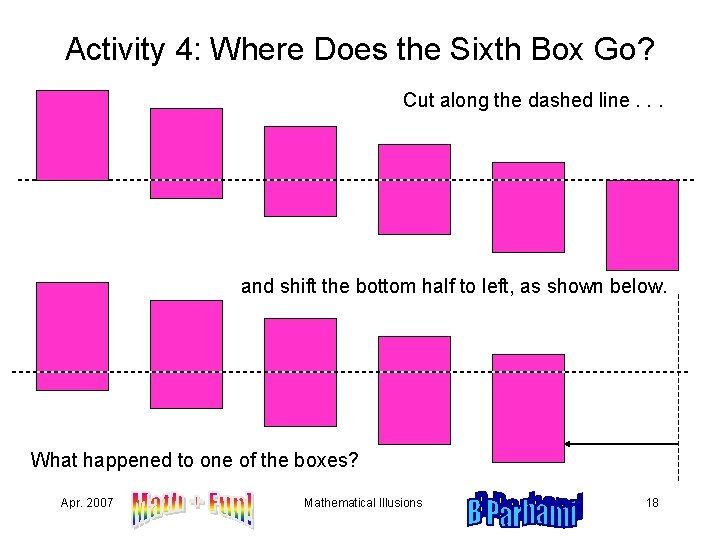 Activity 4: Where Does the Sixth Box Go? Cut along the dashed line. .