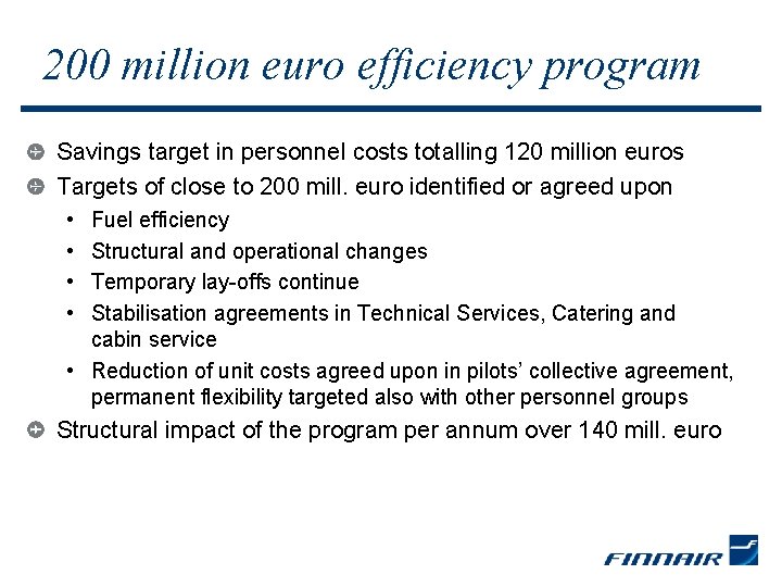200 million euro efficiency program Savings target in personnel costs totalling 120 million euros