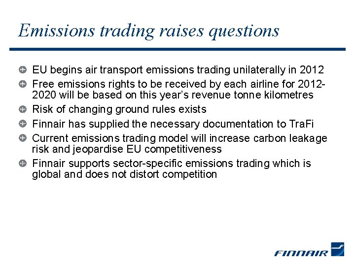 Emissions trading raises questions EU begins air transport emissions trading unilaterally in 2012 Free