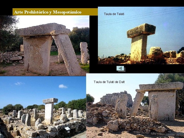 Arte Prehistórico y Mesopotámico Taula de Talati Taula de Tulati de Dalt 