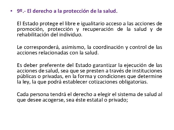  • 9º. - El derecho a la protección de la salud. El Estado