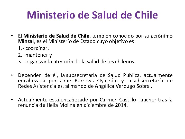 Ministerio de Salud de Chile • El Ministerio de Salud de Chile, también conocido