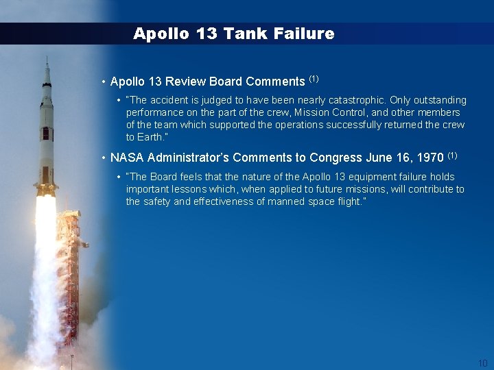 Apollo 13 Tank Failure • Apollo 13 Review Board Comments (1) • “The accident Apollo 13 Tank Failure • Apollo 13 Review Board Comments (1) • “The accident