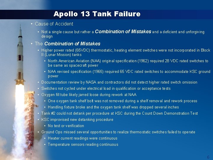 Apollo 13 Tank Failure • Cause of Accident • Not a single cause but Apollo 13 Tank Failure • Cause of Accident • Not a single cause but