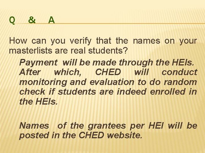 Q & A How can you verify that the names on your masterlists are