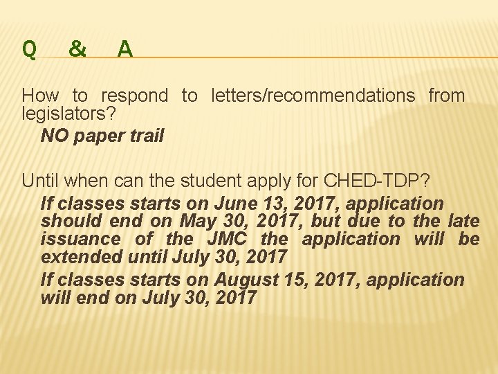 Q & A How to respond to letters/recommendations from legislators? NO paper trail Until