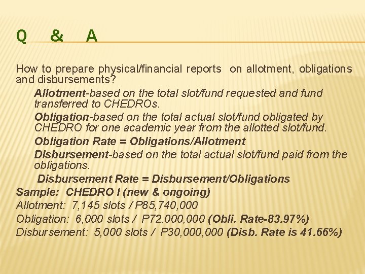 Q & A How to prepare physical/financial reports on allotment, obligations and disbursements? Allotment-based