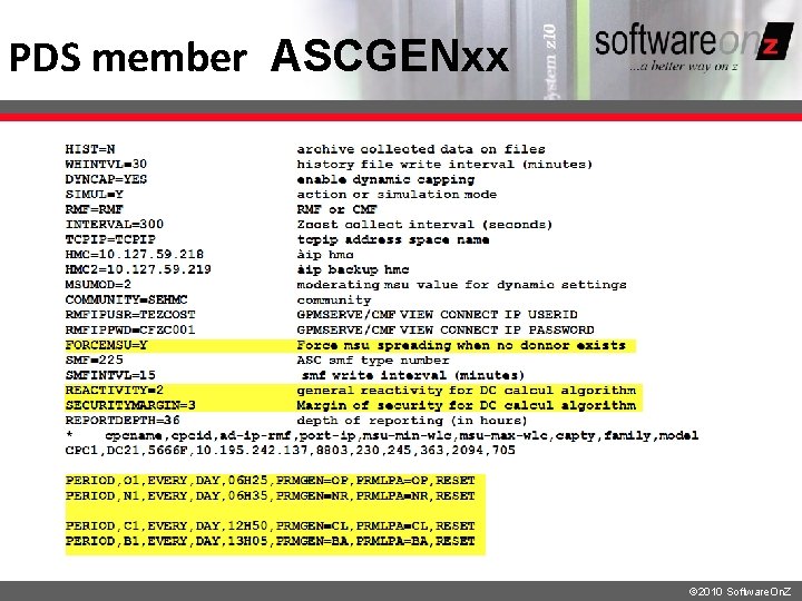 PDS member ASCGENxx © 2010 Software. On. Z PDS member ASCGENxx © 2010 Software. On. Z