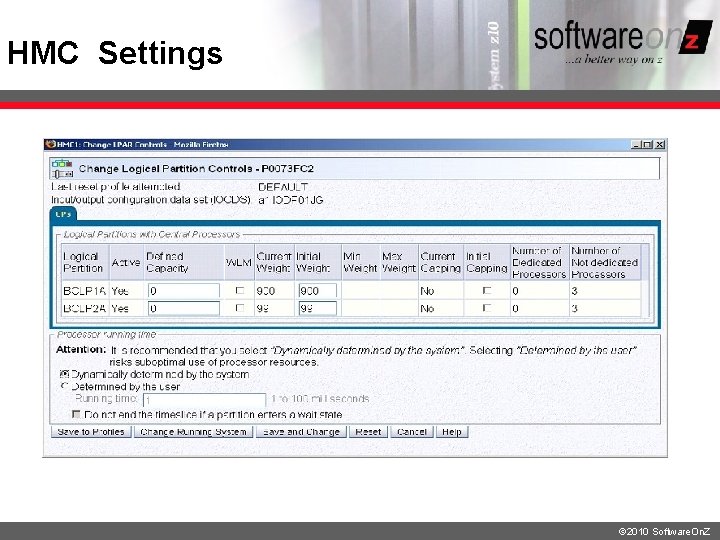 HMC Settings © 2010 Software. On. Z HMC Settings © 2010 Software. On. Z
