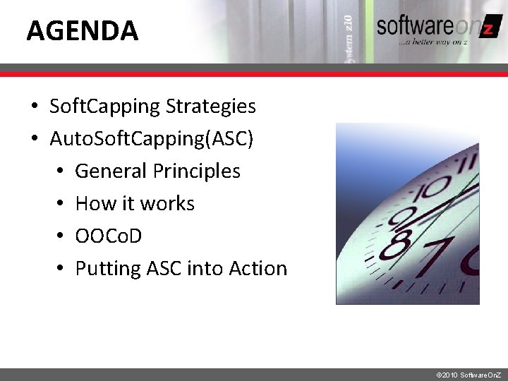 AGENDA • Soft. Capping Strategies • Auto. Soft. Capping(ASC) • General Principles • How AGENDA • Soft. Capping Strategies • Auto. Soft. Capping(ASC) • General Principles • How