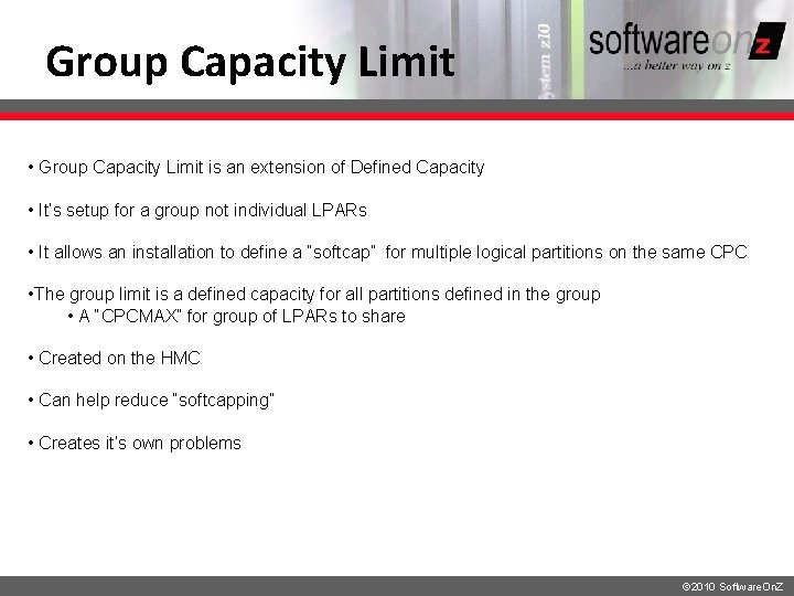Group Capacity Limit • Group Capacity Limit is an extension of Defined Capacity • Group Capacity Limit • Group Capacity Limit is an extension of Defined Capacity •