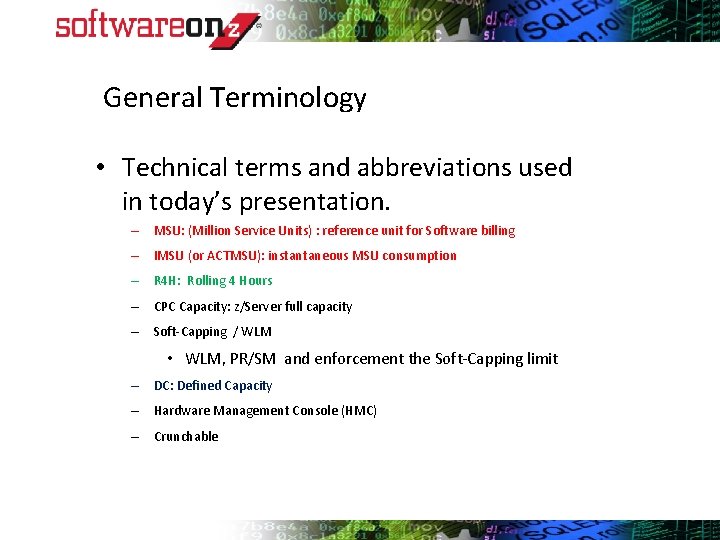 General Terminology • Technical terms and abbreviations used in today’s presentation. – MSU: (Million General Terminology • Technical terms and abbreviations used in today’s presentation. – MSU: (Million