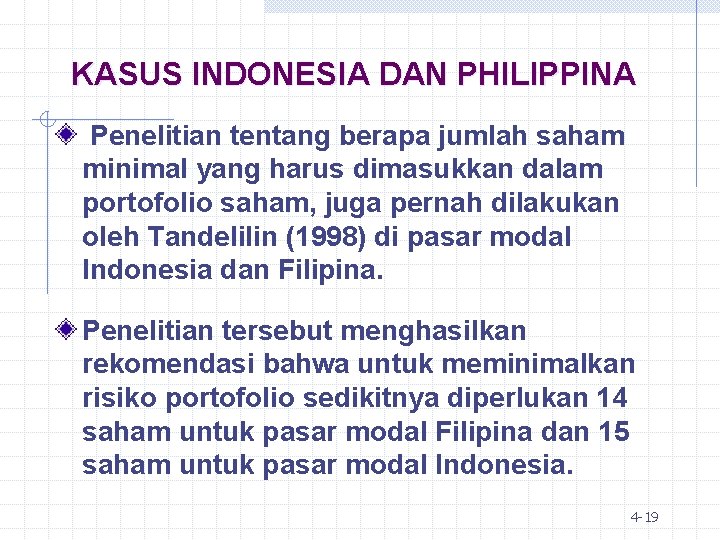 KASUS INDONESIA DAN PHILIPPINA Penelitian tentang berapa jumlah saham minimal yang harus dimasukkan dalam