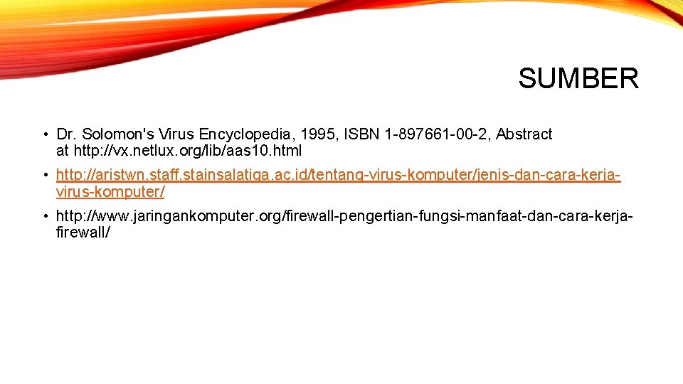 SUMBER • Dr. Solomon's Virus Encyclopedia, 1995, ISBN 1 -897661 -00 -2, Abstract at