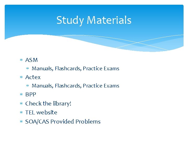 Study Materials ASM Manuals, Flashcards, Practice Exams Actex Manuals, Flashcards, Practice Exams BPP Check Study Materials ASM Manuals, Flashcards, Practice Exams Actex Manuals, Flashcards, Practice Exams BPP Check