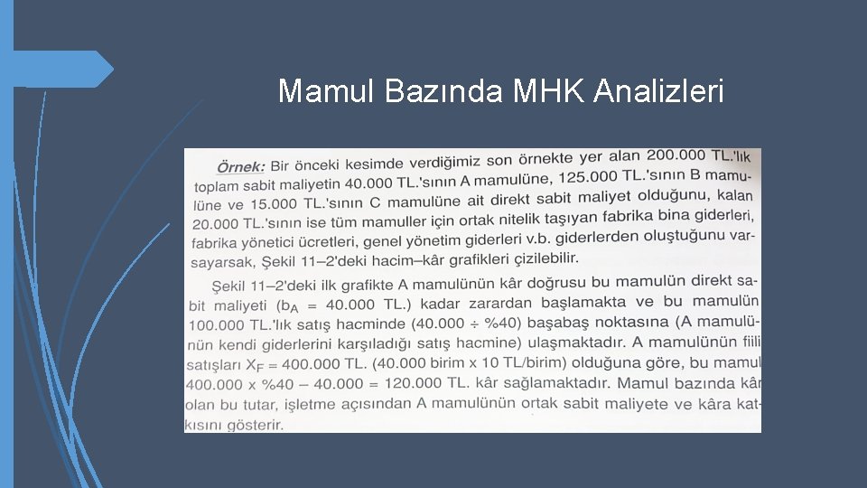 Mamul Bazında MHK Analizleri 