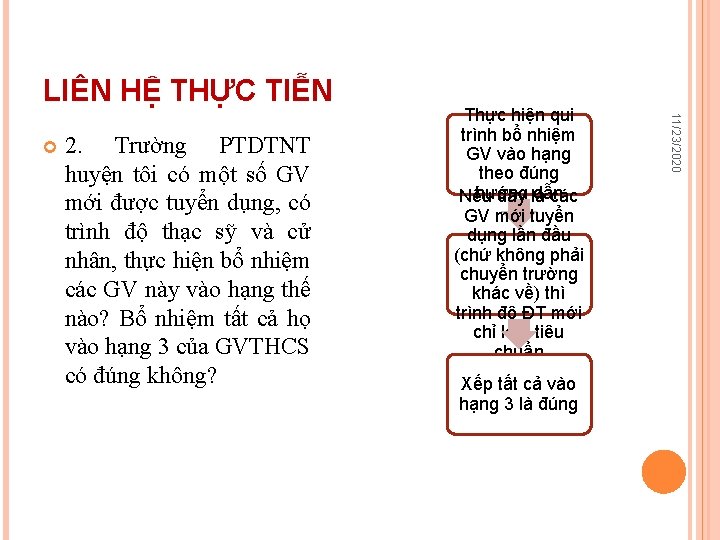 LIÊN HỆ THỰC TIỄN 2. Trường PTDTNT huyện tôi có một số GV mới