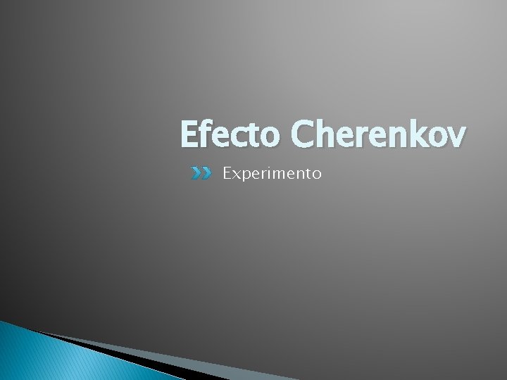 Efecto Cherenkov Experimento 