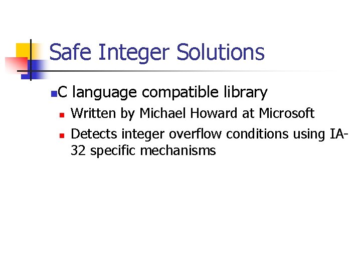 Safe Integer Solutions n C language compatible library n n Written by Michael Howard