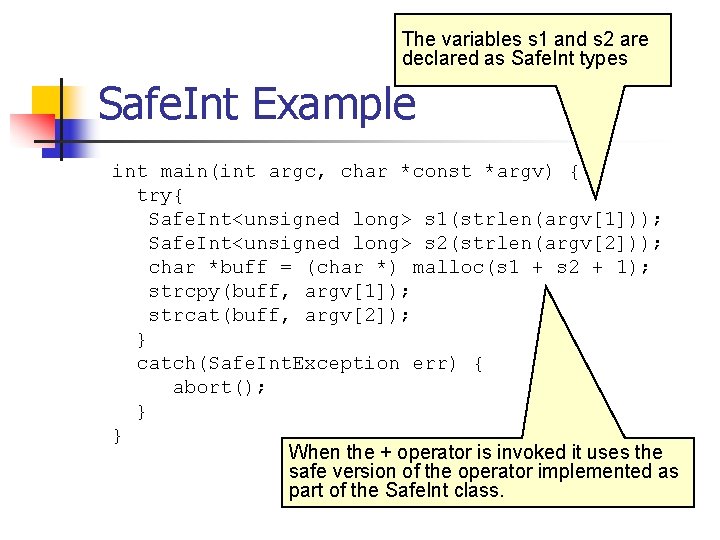 The variables s 1 and s 2 are declared as Safe. Int types Safe.